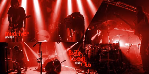 GREAT PANIC ROGER (Post-Punk Noise Electro) \/ BASTON BASTON CLUB (Rock) \/ MUDRIVER (Grunge)