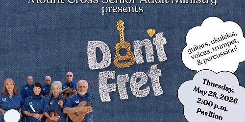 Senior Adult Ministry - Don't Fret Band
