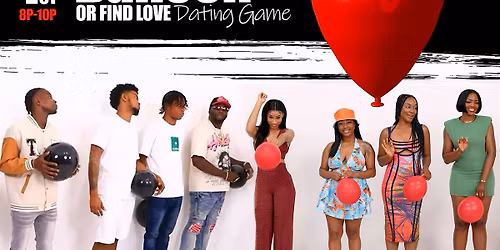 Pop the Balloon or Find Love \u2013 Canton & Akron Edition  Hosted by Nora Marie