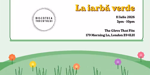 Discoteca Trecutului: La iarb\u01ce verde