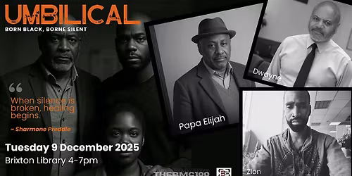 Theatre Performance: Umbilical - Born Black! Borne Silent!