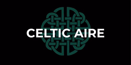 Old Town Hall Performance Series: Celtic Aire