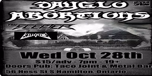 Dayglo Abortions \/ Welland Wasted & more!