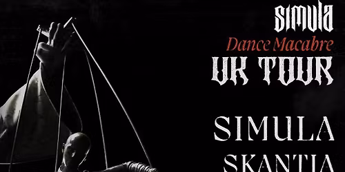 Simula Presents: Dance Macabre | Nottingham