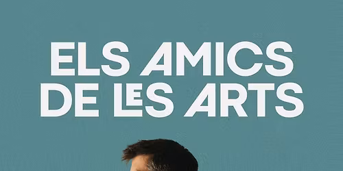 Els Amics De Les Arts Barcelona Tickets