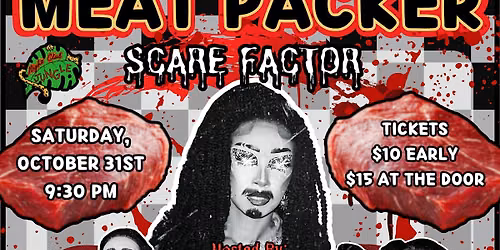 MEAT PACKER: Scare Factor