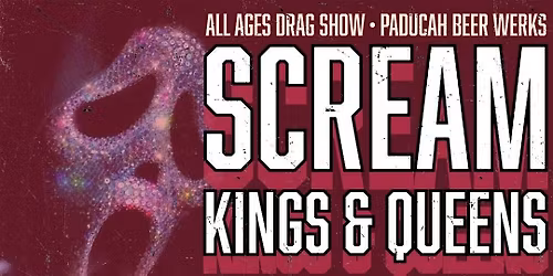 SCREAM! KINGS AND QUEENS