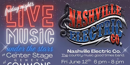Live Music Fridays at Geneva Commons - Featuring Nashville Electric Co.
