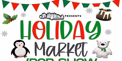 HOLIDAY MARKET\/POP SHOW