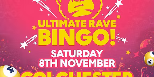 Ultimate Rave Bingo \/\/ Colchester \/\/ Saturday 8th November