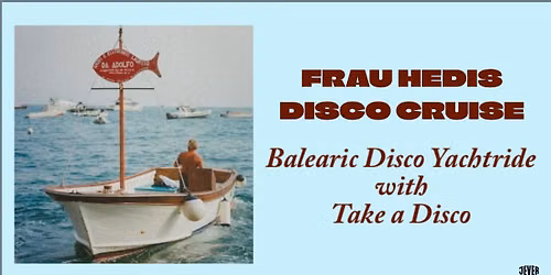 HEDIS DISCO CRUISE - TAKE A DISCO