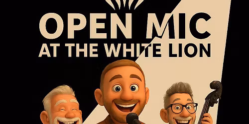 Open Mic - The White Lion