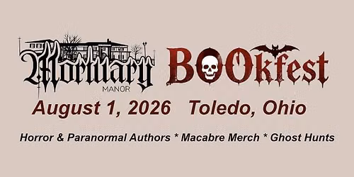 Mortuary Manor presents...BOOkfest!