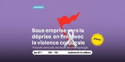 CONF\u00c9RENCE - Sous emprise vers la d\u00e9prise, en finir avec la violence conjugale