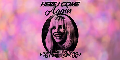 "Here I Come Again: A Dolly Parton Tribute"
