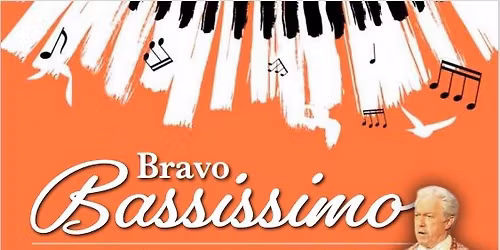 "Bravo Bassissimo" - Ber\u00fchmte Bassarien aus Oper, Operette und Musicals