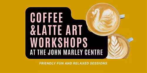LATTE ART COFFEE WORKSHOP - WEST END