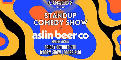 Standup Comedy at Aslin Beer Co! (Herndon, VA)