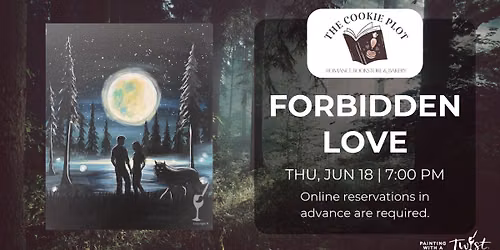 Paint & Sip at The Cookie Plot - Forbidden Love