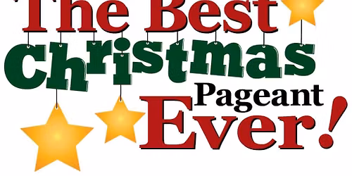 The Best Christmas Pageant Ever!
