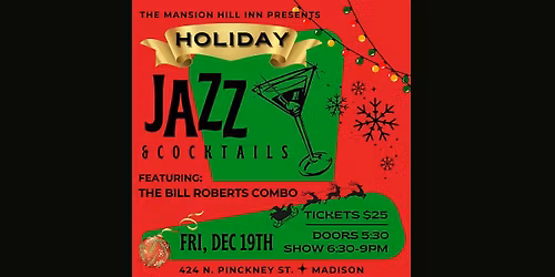 Holiday Jazz & Cocktails with the Bill Roberts Combo