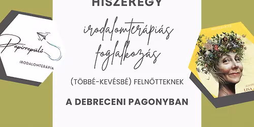 HISZEKEGY - irodalomter\u00e1pi\u00e1s foglalkoz\u00e1s (t\u00f6bb\u00e9-kev\u00e9sb\u00e9) feln\u0151tteknek