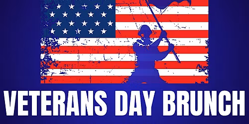 Veterans Day Brunch (Honoring All Who Served)