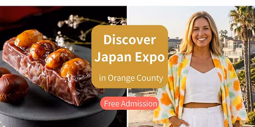 Discover Japan Expo in Orange County(May 2 &3)