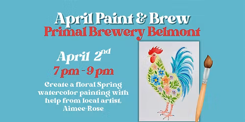 April Paint & Brew @ Primal Brewery Belmont