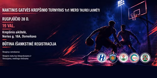 Naktinis gatv\u0117s krep\u0161inio turnyras 1x1 Mero taurei laim\u0117ti