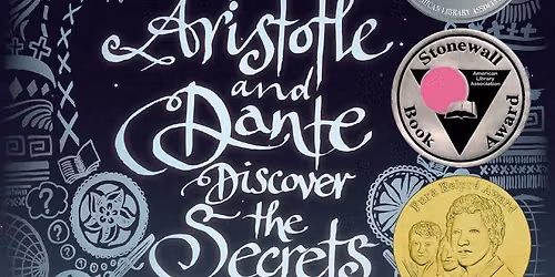 June\u2019s LGBTQ Book Club: \u201cAristotle and Dante Discover the Secrets of the Universe\u201d 6\/10 5:30 pm