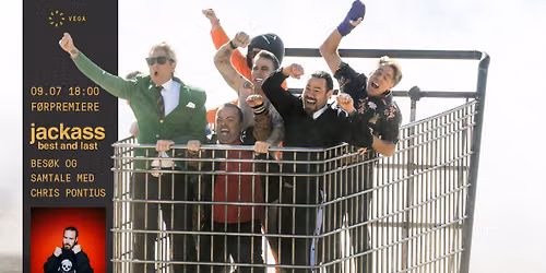 Jackass: Best and Last | F\u00f8rpremiere med Chris Pontius \u2620\ufe0f