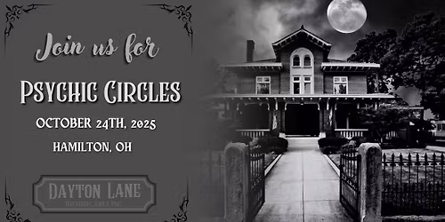 Sold Out! 2025 Dayton Lane Historic District Spirit Circle Event