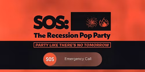 SOS: The Recession Pop Party (18 & Up)