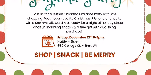 Hattie + Elsie Christmas Boutique Night Pajama Party!