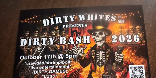 dirty whites MC presents the dirty bash 