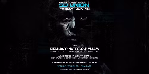 SD Union w\/ Dieselboy + Natty Lou + Villem