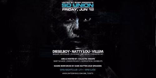 SD Union w\/ Dieselboy + Natty Lou + Villem
