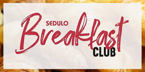 Sedulo Breakfast Club - Birmingham