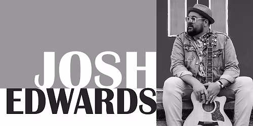Josh Edwards in Concert