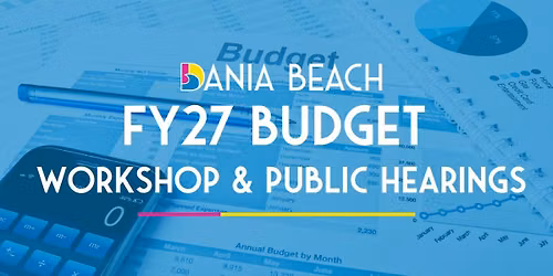Dania Beach FY27 Budget - First Public Hearing