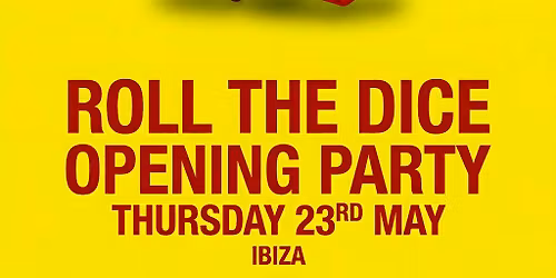 Secret Sessions Ibiza | Roll the Dice | Opening party