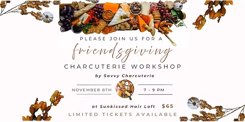 Friendsgiving Charcuterie Workshop