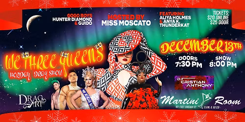 We Three Queens Holiday Drag Show
