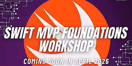 DevsCreate313 Swift MVP Foundations Workshop