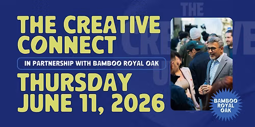 The Creative Connect  x Bamboo Royal Oak