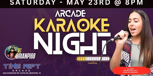 DJ & Karaoke Night - Time Rift Arcade - Bedford, TX
