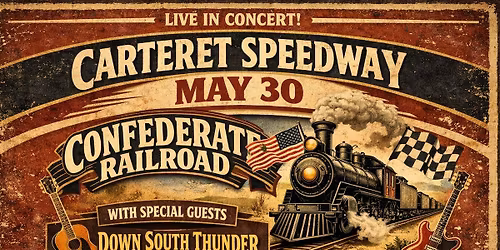 Confederate Railroad with Special Guests Down South Thunder