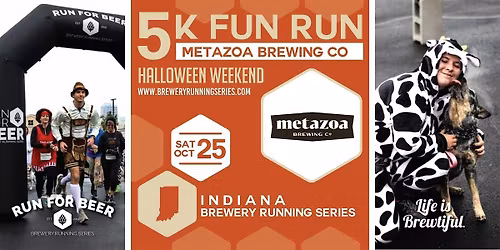 5k Beer Run x Metazoa HALLOWEEN (21+)| 2025 Indiana Brewery Running Series