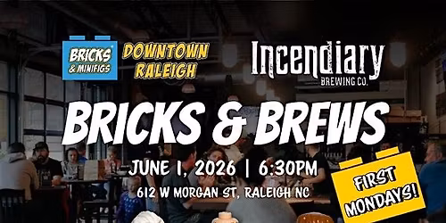 First Monday Bricks & Brews